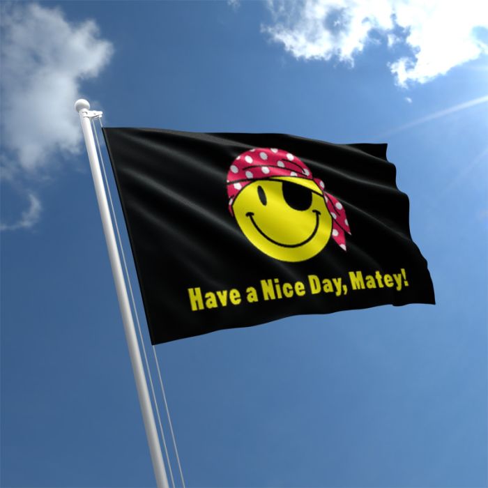 Flagseller UK Have a nice day matey Smiley face flag 5ft x 3ft High Quality 